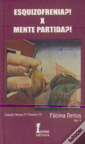 Capa do artigo Esquizofrenia?! X Mente Partida?!