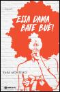 Essa Dama Bate Bué! - Preview