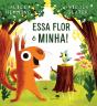 Essa Flor é Minha! - Preview