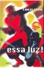 Essa Luz! - Preview