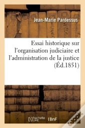 Essai Administration De La Justice Edition 1851
