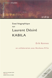 Capa do artigo Essai Biographique Sur Laurent Désiré Kabila : Cahiers 57-58-59