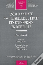 Essai D'Analyse Processuelle Du Droit Des Entreprises En Difficulté