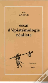 Essai D'Épistemologie Réaliste