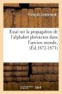Essai Propagat Alph Phenicien Edition 1872 1873 - Preview