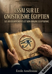 Capa do artigo Essai Sur Gnosticisme Egyptienses Develo - Une Analyse Des Racines Egypti