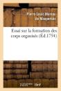 Essai Sur La Formation Des Corps Edition 1754 - Preview