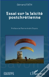 Essai Sur La Laïcité Postchrétienne