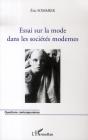 Essai Sur La Mode Dans Les Sociétés Modernes - Preview