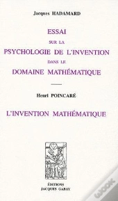 Essai Sur La Psychologie De L'Invention Dans Le Domaine Mathématique