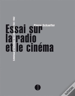 Capa do artigo Essai Sur La Radio Et Le Cinéma ; Esthétique Et Technique Des Arts-Relais 1941-1942