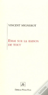 Essai Sur La Raison De Tout