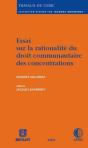 Essai Sur La Rationalité Du Droit Communautaire Des Concentrations - Preview