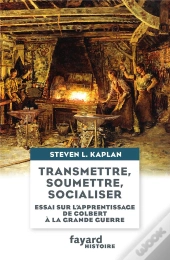 Essai Sur L'Apprentissage - De Colbert A La Grande Guerre