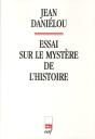 Essai Sur Le Mystere De L'Histoire - Preview