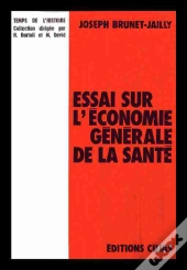 Essai Sur L'Économie Générale De La Santé