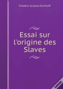Capa do artigo Essai Sur L'Origine Des Slaves