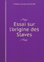 Essai Sur L'Origine Des Slaves - Preview