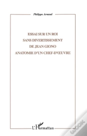 Capa do artigo Essai Sur Un Roi Sans Divertissement De Jean Giono ; Anatomie D