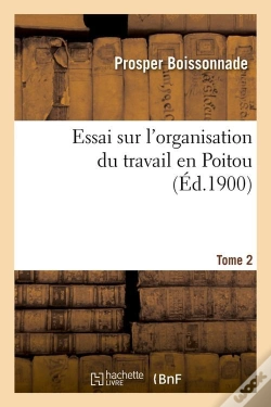 Capa do artigo Essai Travail En Poitou T.2 Edition 1900