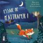 Essaie De M'Attraper ! - Preview