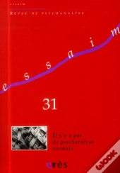 Essaim 31 - Il N'Y A Pas De Psychanalyse Normale