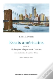 Essais Americains Suivi De Philisopher A L Epreuve De L Histoire