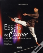 Essais De Cirque ; Le Lido, Centre Des Arts Du Cirque De Toulouse