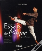 Capa do artigo Essais De Cirque ; Le Lido, Centre Des Arts Du Cirque De Toulouse