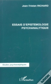 Essais D'Epistemologie Psychanalytique