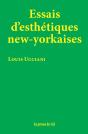 Essais D'Esthétiques New-Yorkaises - Preview