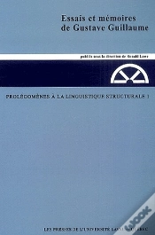 Capa do artigo Essais Et Mémoires De Gustave Guillaume Tome 1 ; Prolégomènes À La Linguistique Strucurale