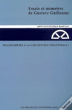 Capa do artigo Essais Et Mémoires De Gustave Guillaume Tome 1 ; Prolégomènes À La Linguistique Strucurale