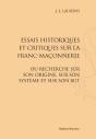 Essais Historiques Et Critiques Sur La Franc-Maçonnerie (1806) - Preview
