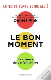 Essais - Le Bon Moment - La Science Du Parfait Timing