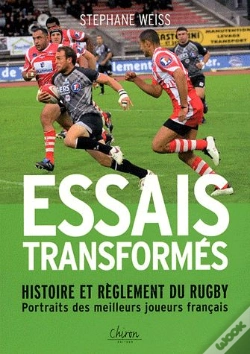 Capa do artigo Essais Transformés ; Histoire Et Réglement Du Rugby ; Portraits Des Meilleurs Joueurs Français