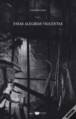 Capa do artigo Essas Alegrias Violentas