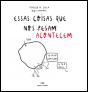 Essas Coisas que nos (Pesam) Acontecem - Preview