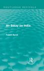 Essay On India (Routledge Revivals) - Preview