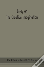 Essay On The Creative Imagination