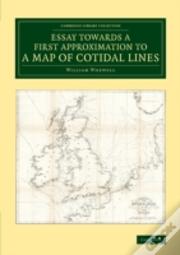 Essay Towards A First Approximation To A Map Of Cotidal Lines