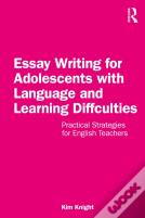 Essay Writing For Adolescents With Language And Learning Difficulties