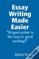 Essay Writing Made Easier