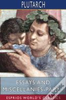 Essays And Miscellanies-Part I (Esprios Classics)