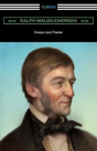 Essays And Poems By Ralph Waldo Emerson (With An Introduction By Stuart P. Sherman) - Preview