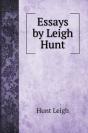 Essays By Leigh Hunt - Preview