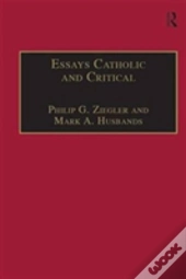 Essays Catholic And Critical