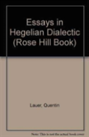 Essays In Hegelian Dialectic