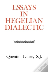 Essays In Hegelian Dialectic