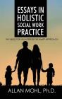 Essays In Holistic Social Work Practice - Preview